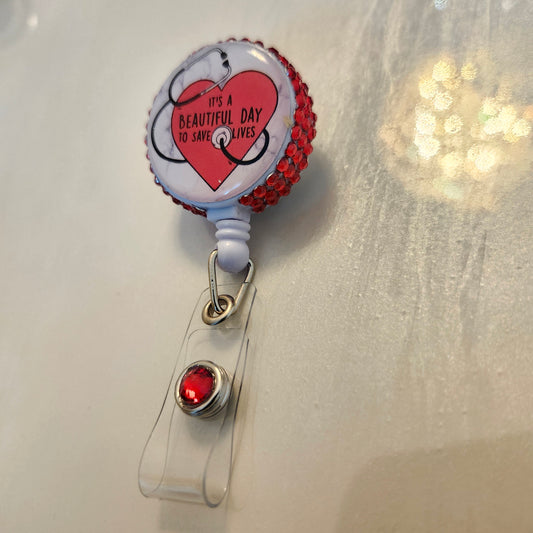 "It's a Beautiful Day to Save Lives" - Rhinestone Badge Reel