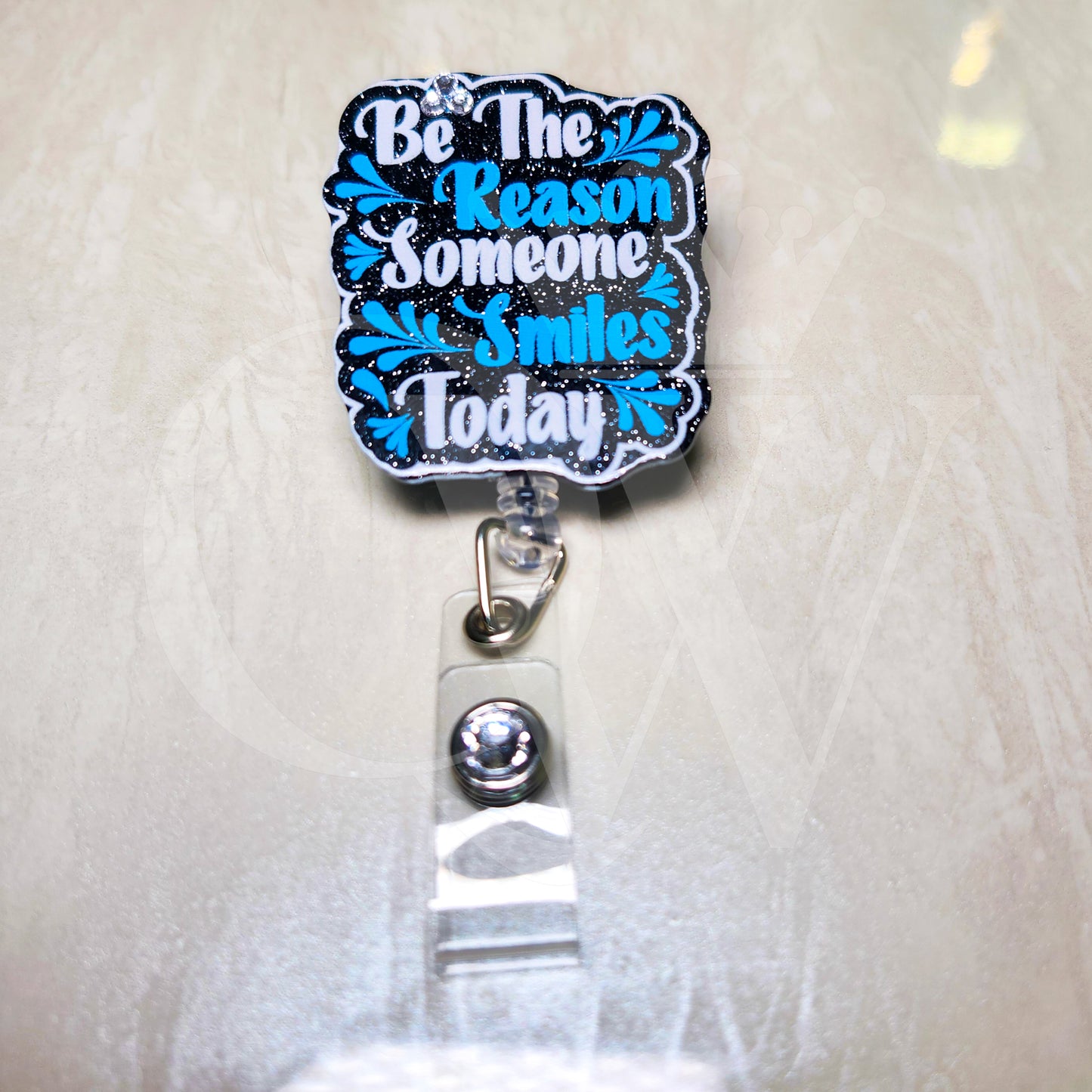 "Be The Reason Someone Smiles Today" - Rhinestone Badge Holder
