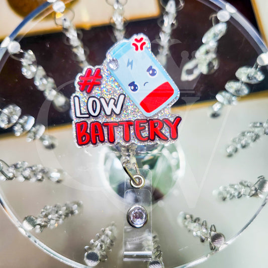 "Low Battery"- Rhinestone Badge Holder
