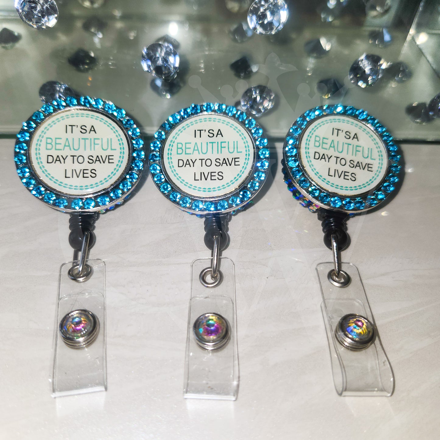 "It's a Beautiful Day to Save Lives" - Rhinestone Badge Reels